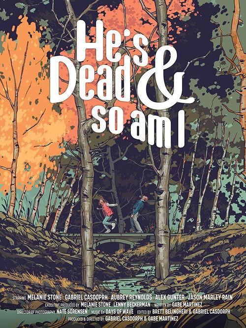 He's Dead & So Am I 2021 official movie poster