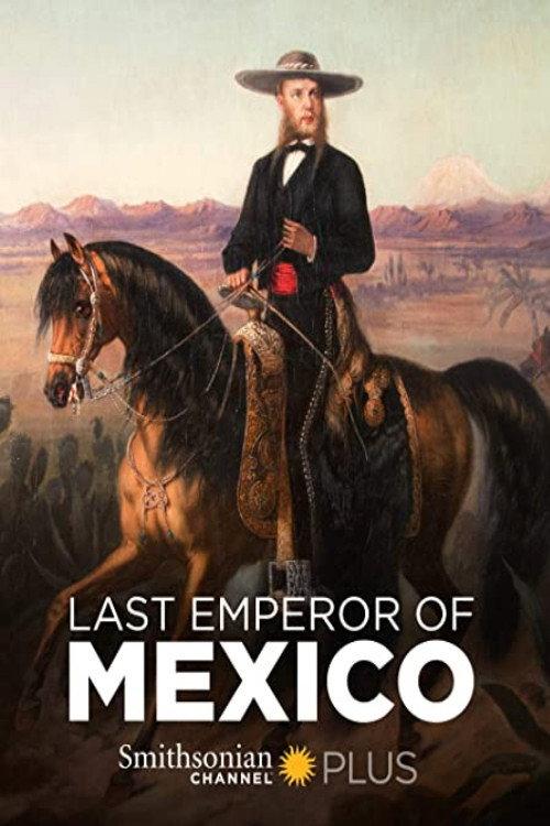 The Last Emperor of Mexico 2014 official movie poster