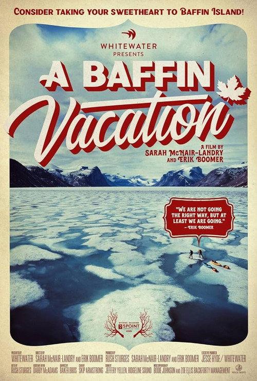 A Baffin Vacation 2022 official movie poster