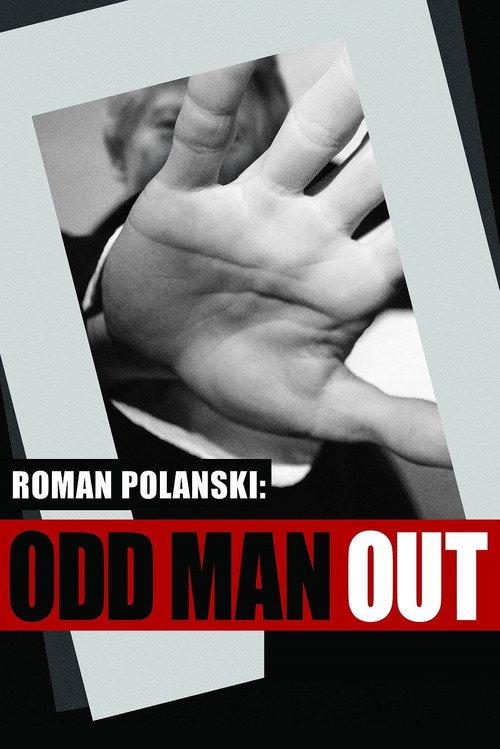 Roman Polanski: Odd Man Out 2012 official movie poster