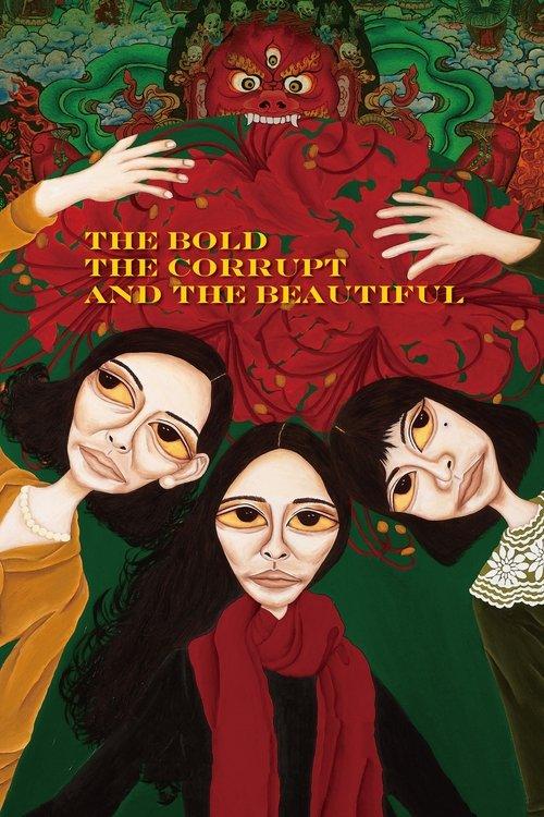 The Bold, the Corrupt and the Beautiful 2017 official movie poster