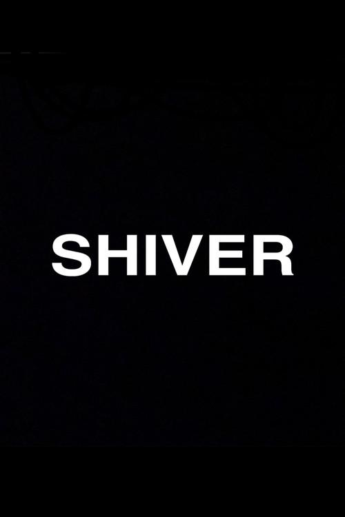 Shiver 2018 official movie poster