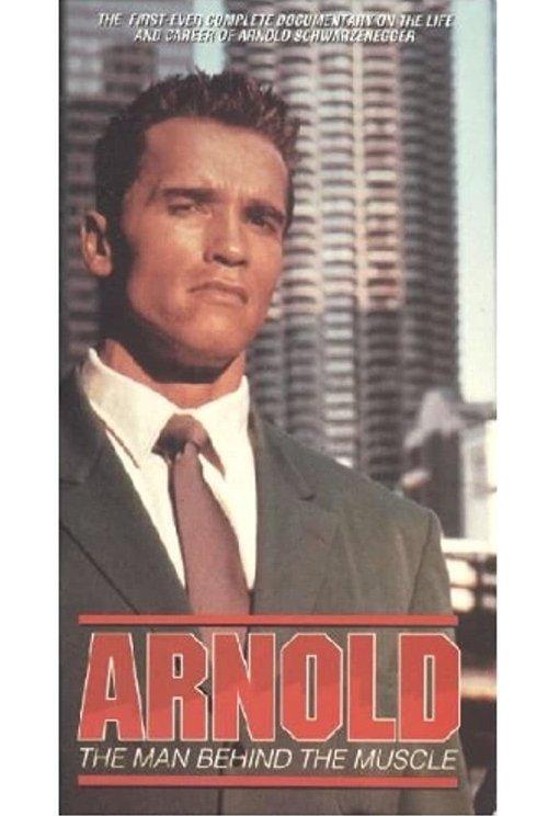 Arnold: The Man Behind the Muscle 1994 official movie poster