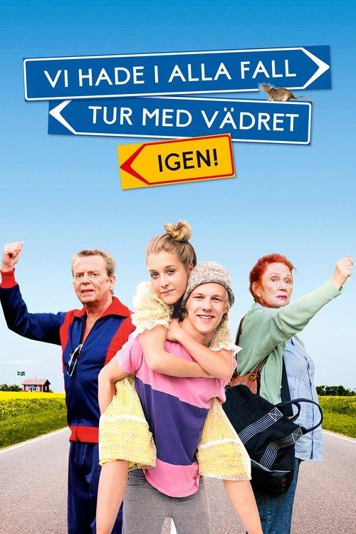 Well, We Were Lucky with the Weather – Again 2008 official movie poster