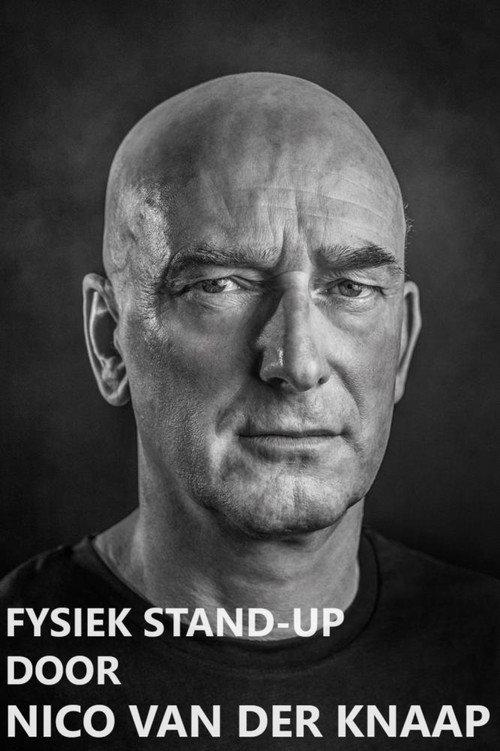 Fysiek Stand-Up door Nico van der Knaap 2008 official movie poster