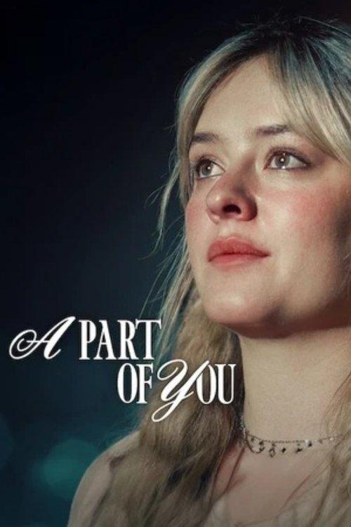 A Part of You 2024 official movie poster