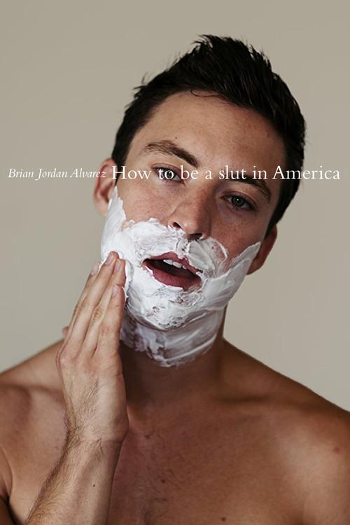 How to Be a Slut in America 2017 official movie poster