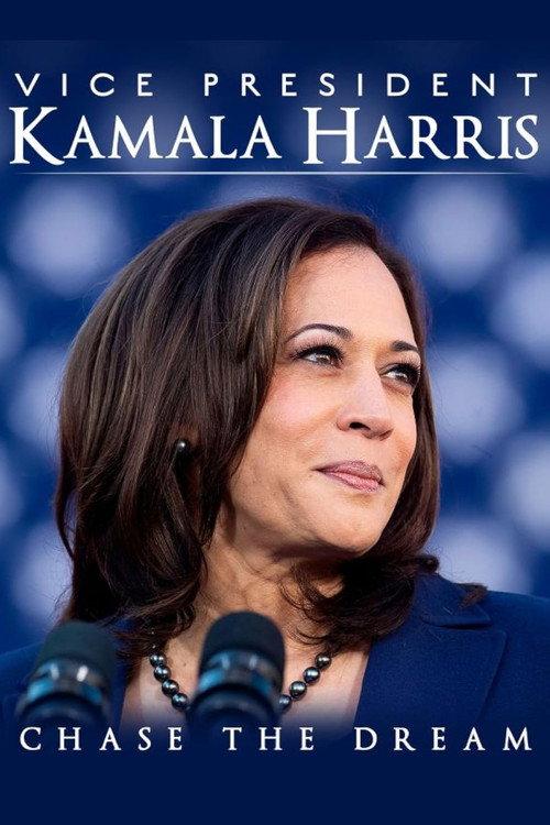 Vice President Kamala Harris: Chase the Dream 2021 official movie poster