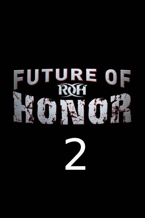 ROH: Future of Honor 2 2014 official movie poster