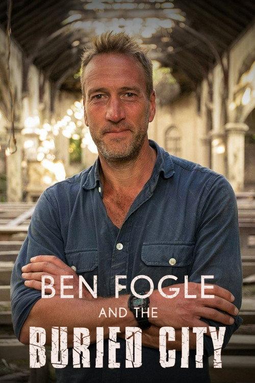 Ben Fogle and the Buried City 2023 official movie poster