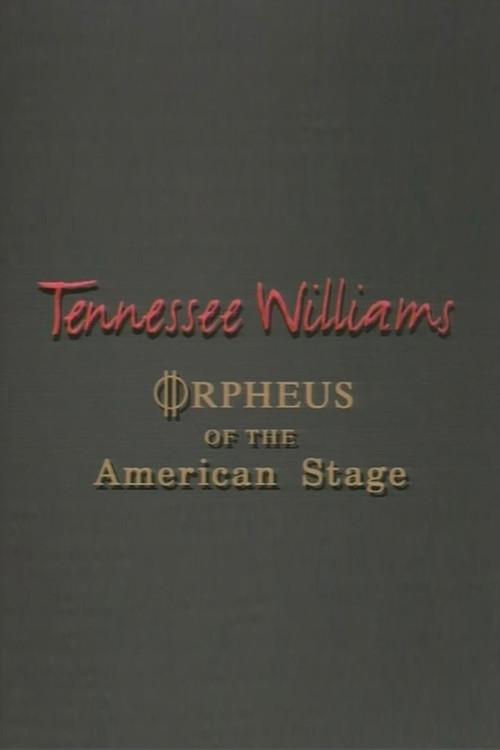Tennessee Williams: Orpheus of the American Stage 1994 official movie poster