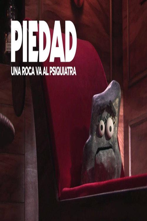 Piedad: una roca va al psiquiatra 2015 official movie poster