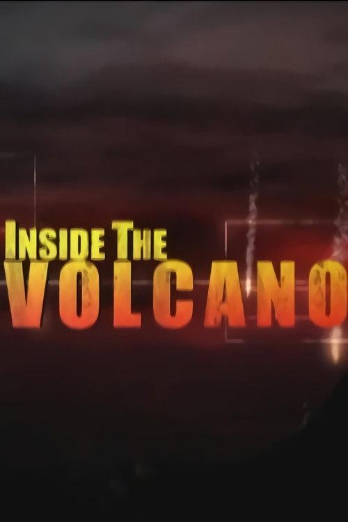 Inside the Volcano 2006 official movie poster