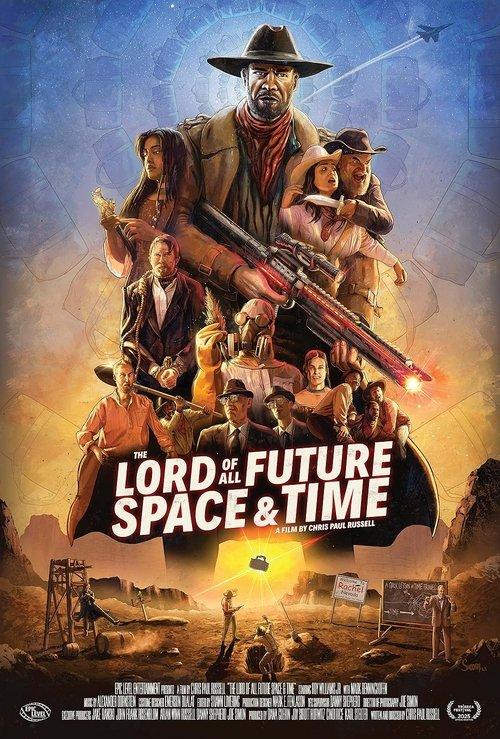The Lord of All Future Space & Time 2025 official movie poster
