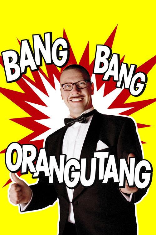 Bang Bang Orangutang 2005 official movie poster