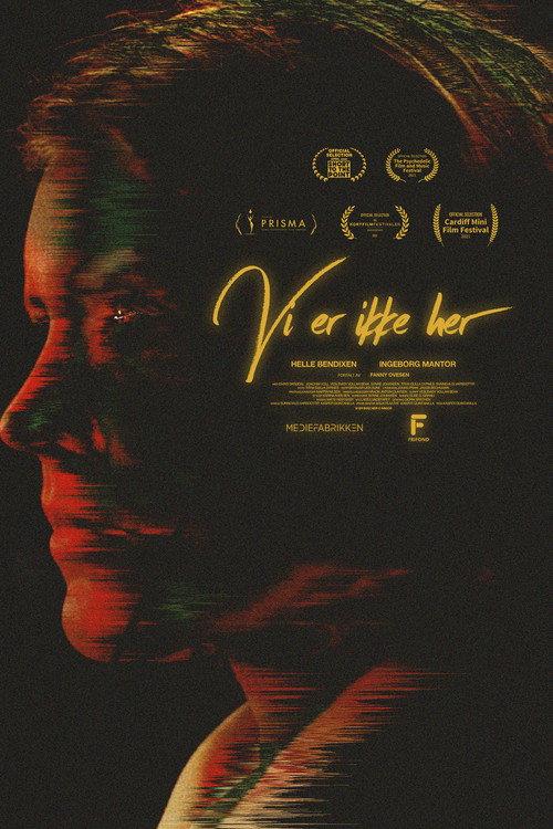 Vi er ikke her 2021 official movie poster