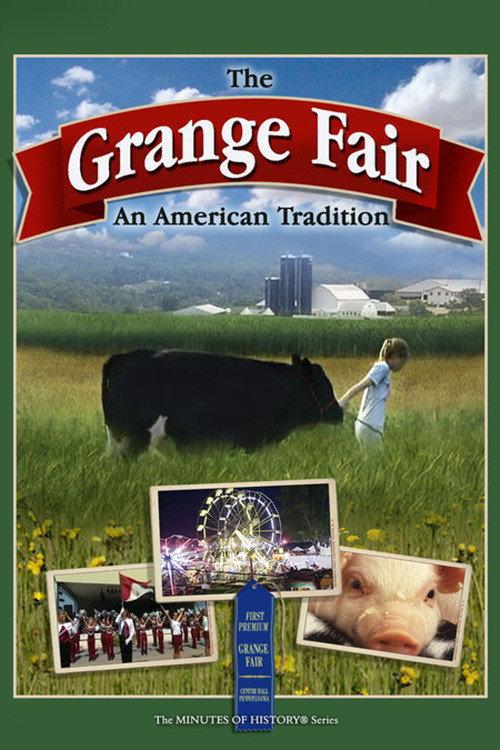 The Grange Fair: An American Tradition 2005 official movie poster