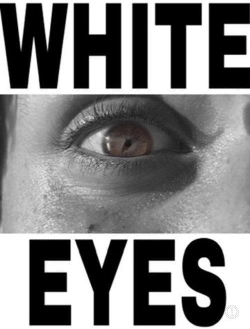 White Eyes 2025 official movie poster