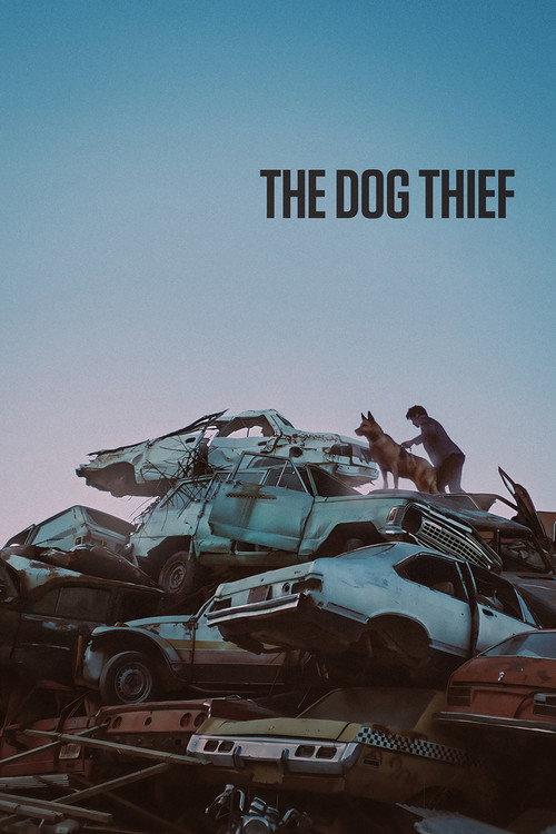 The Dog Thief 2024 official movie poster