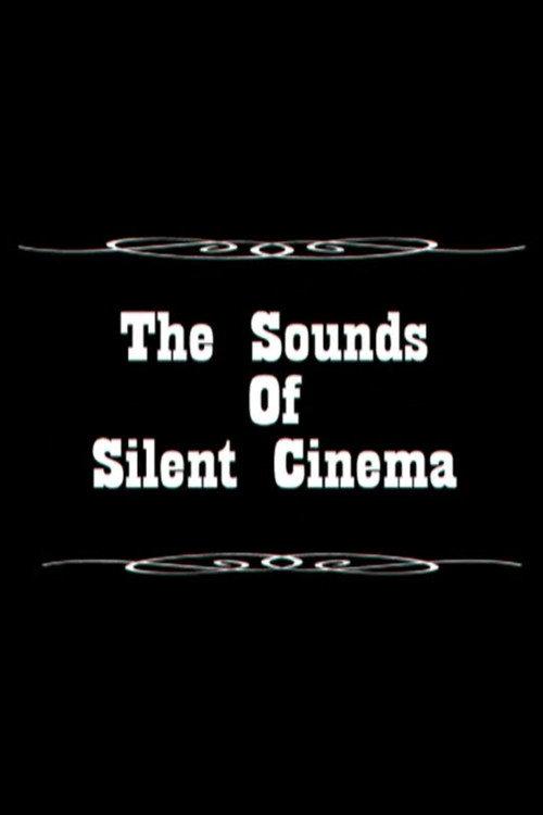 Sounds of Silent Cinema 2007 official movie poster