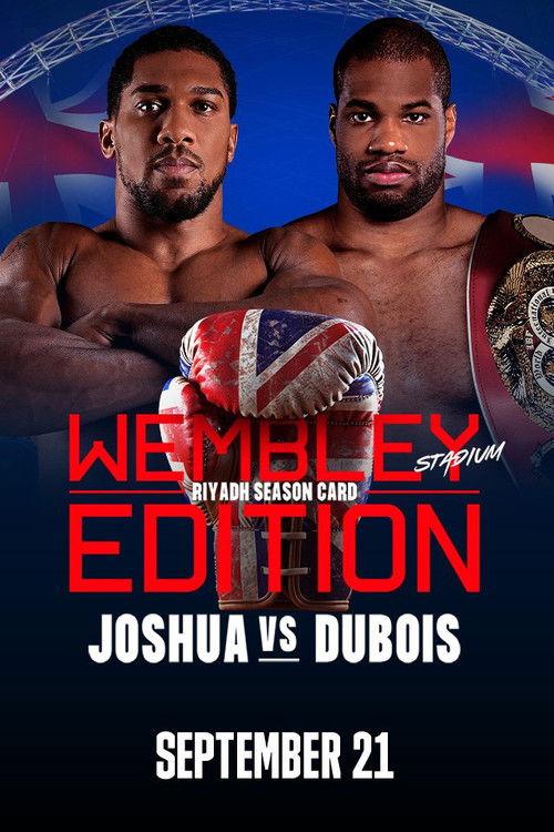 Anthony Joshua vs. Daniel Dubois 2024 official movie poster