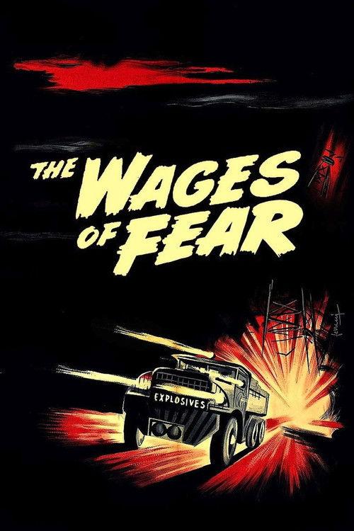 The Wages of Fear 1953 official movie poster