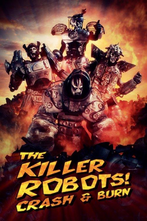 The Killer Robots! Crash and Burn 2016 official movie poster