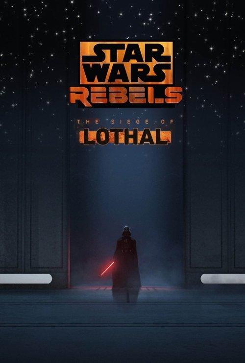 Star Wars Rebels: The Siege of Lothal 2015 official movie poster