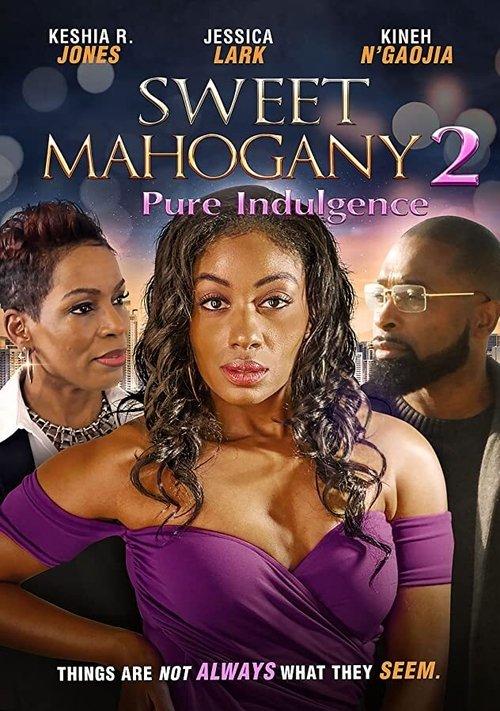 Sweet Mahogany 2: Pure Indulgence 2021 official movie poster