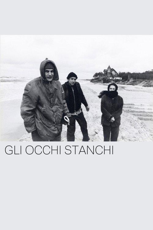 Gli occhi stanchi 1995 official movie poster
