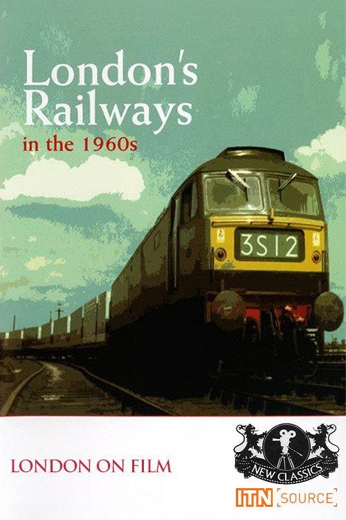 London's Railways in the 1960s 2010 official movie poster