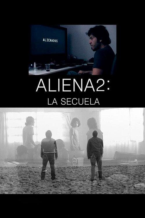 Aliena2: La secuela 2017 official movie poster