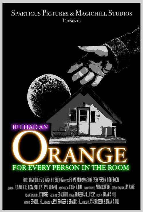 If I Had An Orange For Every Person In The Room official movie poster