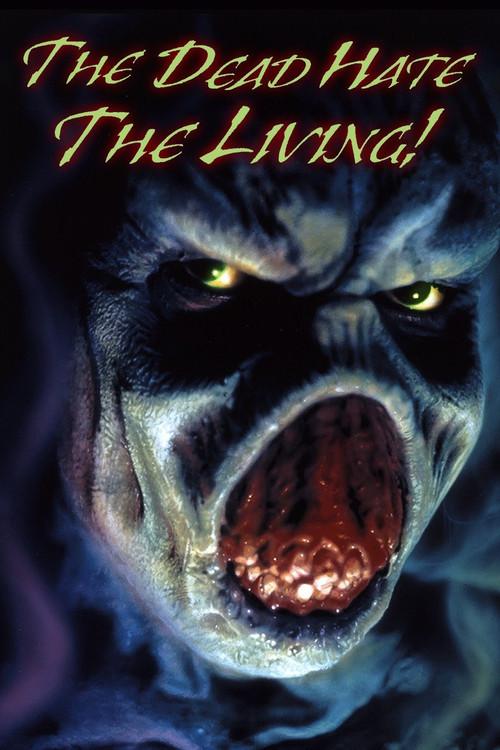 The Dead Hate the Living! 2000 official movie poster