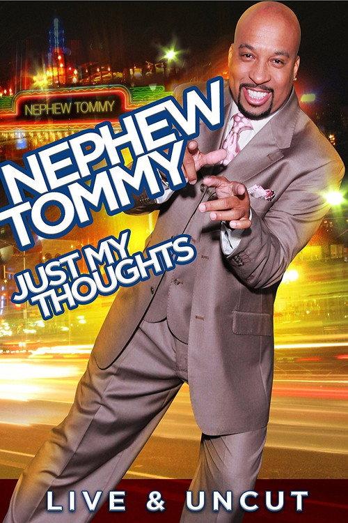 Nephew Tommy: Just My Thoughts 2011 official movie poster