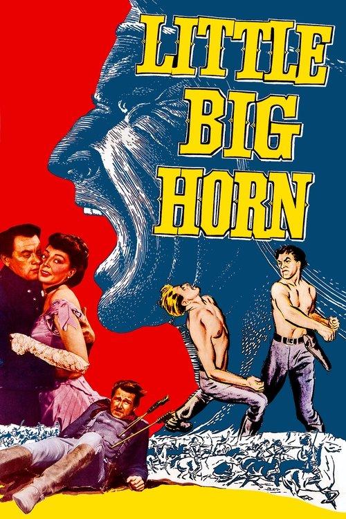 Little Big Horn 1951 official movie poster