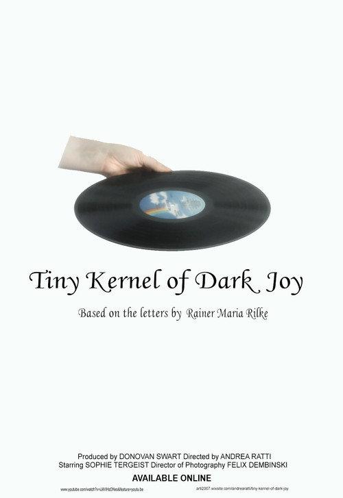Tiny Kernel of Dark Joy official movie poster