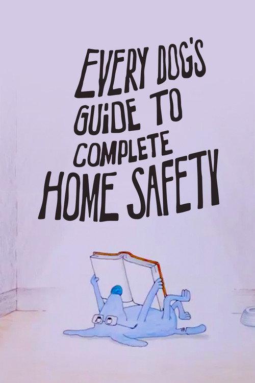 Every Dog's Guide to Complete Home Safety 1986 official movie poster