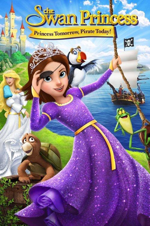 The Swan Princess: Princess Tomorrow, Pirate Today! 2016 official movie poster
