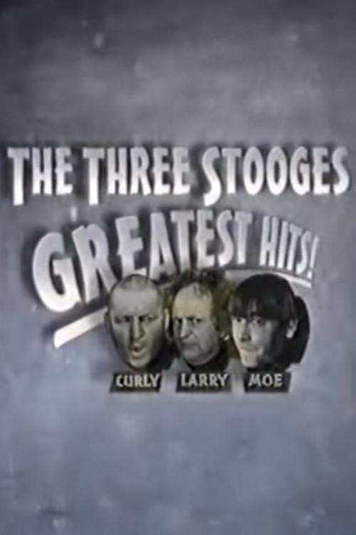 The Three Stooges Greatest Hits! 1997 official movie poster