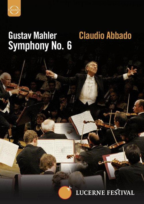 Lucerne Festival: Mahler: Symphony No. 6 2007 official movie poster