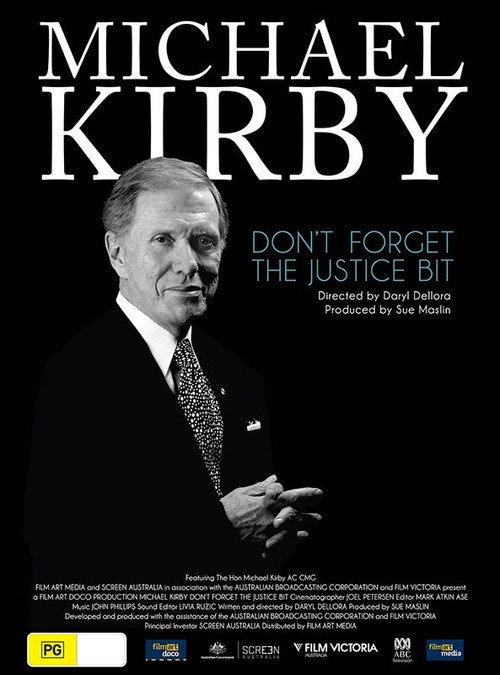 Michael Kirby: Don't Forget the Justice Bit 2010 official movie poster