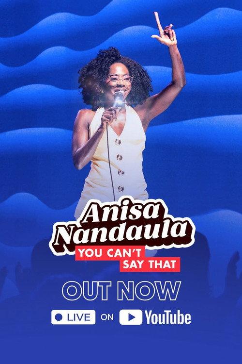 Anisa Nandaula: You Can't Say That 2025 official movie poster
