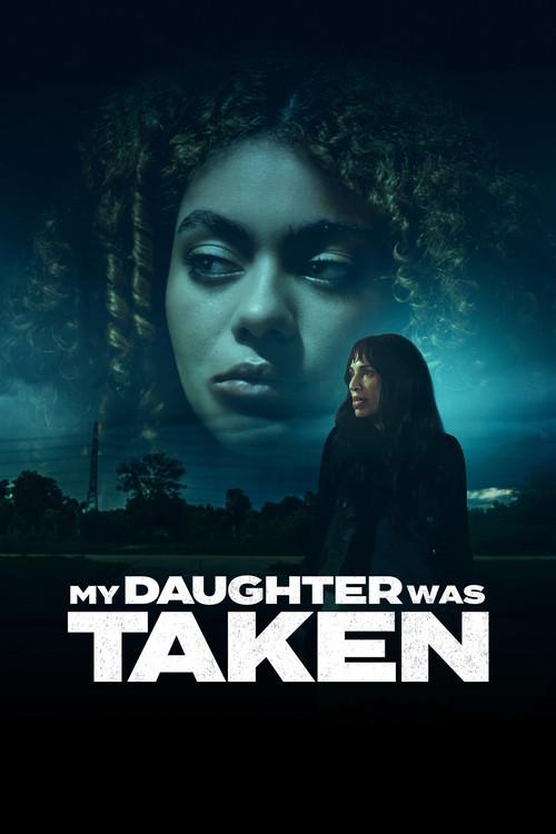 My Daughter Was Taken 2026 official movie poster