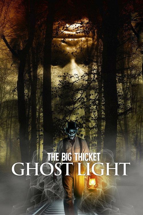 The ghost light of the Big Thicket 2025 official movie poster