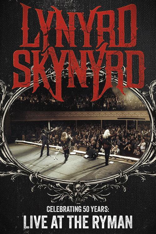 Lynyrd Skynyrd: Celebrating 50 Years Live at the Ryman 2023 official movie poster