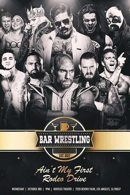 Bar Wrestling 20: Ain't My First Rodeo Drive! 2018 official movie poster