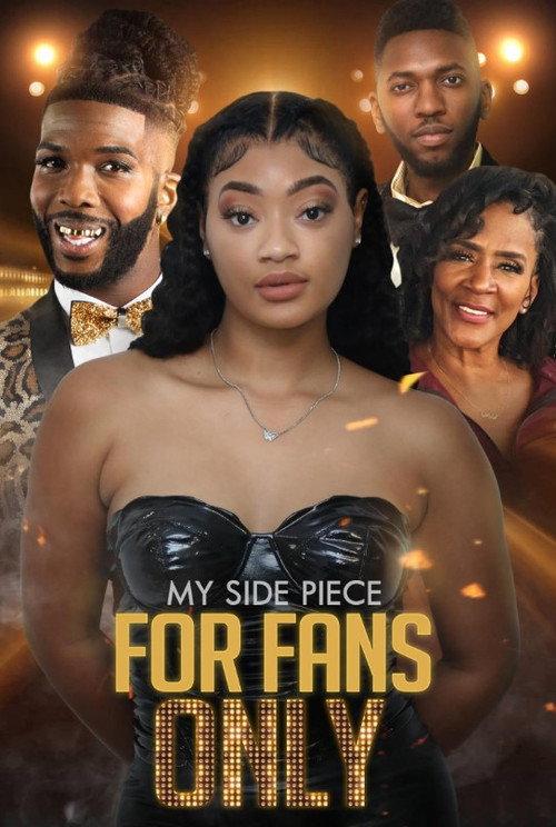 My Side Piece for Fans Only 2024 official movie poster