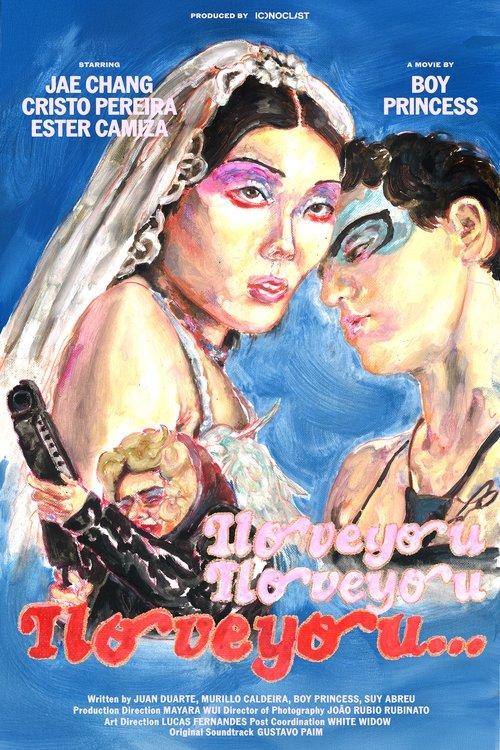 Iloveyou, Iloveyou, Iloveyou (...) 2025 official movie poster