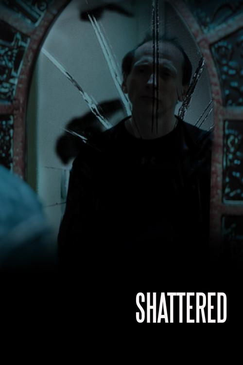 Shattered 2025 official movie poster